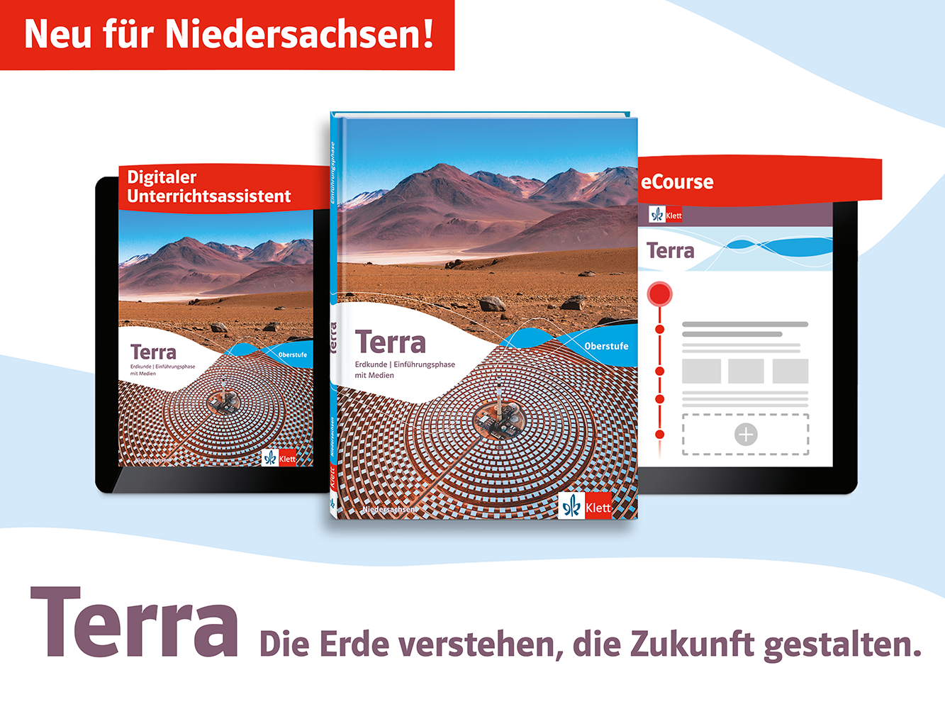 Cover Terra Schulbuch, Digitaler Unterrichtsassistent und eCourse mit der Aufschrift Neu für Niedersachsen Terra die Erde verstehen, die Zukunft gestalten