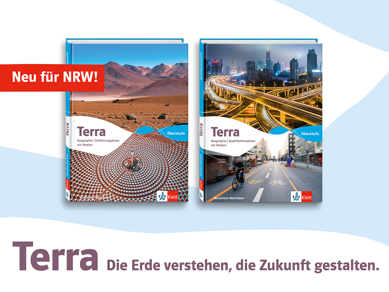 Cover von Terra 11 und Terra 12/13 und Aufschrift Neu für NRW Terra die Erde verstehen die Zukunft gestalten