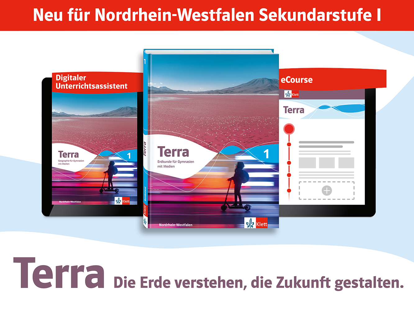 Cover von Terra 1 Schulbuch, Digitaler Unterrichtsassistent, eCourse und Aufschrift Neu für NRW Sekundarstufe I Terra die Erde verstehen die Zukunft gestalten