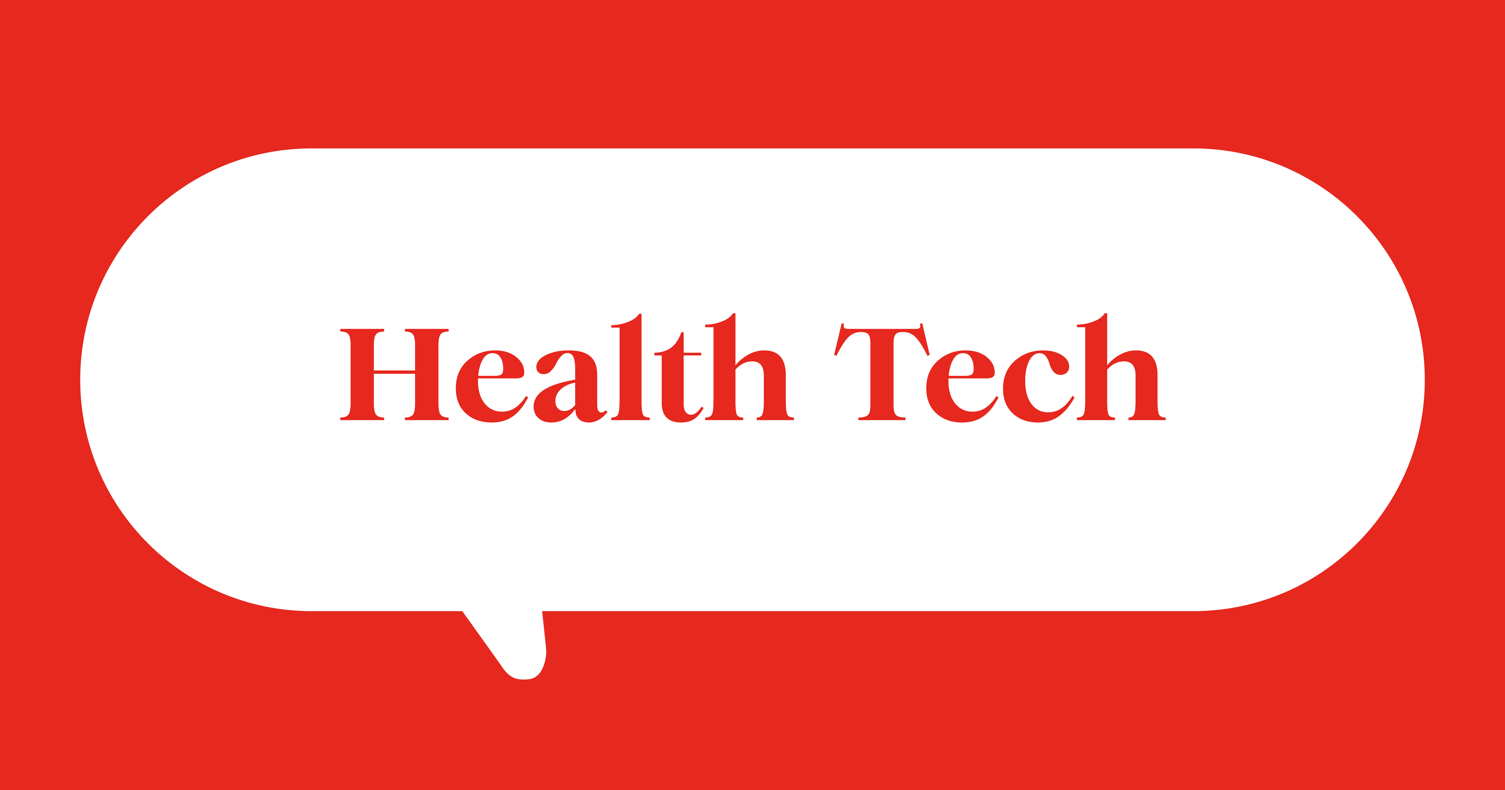 Weiße Sprechblase auf rotem Hintergrund mit Text Health Tech