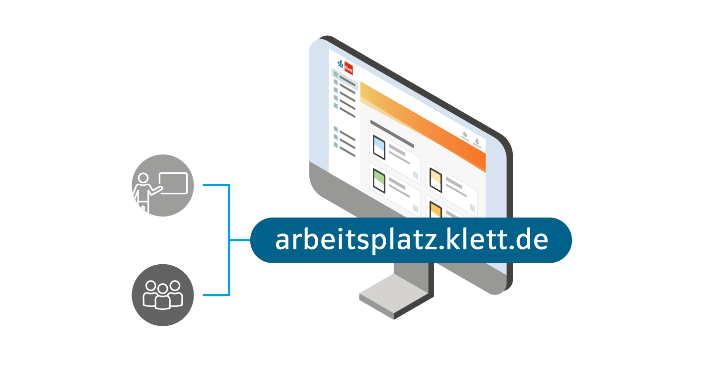 Illustration eines Pcs mit dem Text „arbeitsplatz.klett.de“ und mit Icons von Lernenden und Lehrkräften Illustration eines Pcs mit dem Text „arbeitsplatz.klett.de“ und mit Icons von Lernenden und Lehrkräften