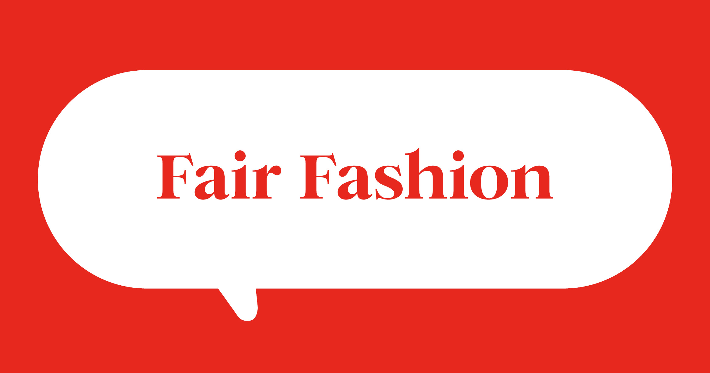 Weiße Sprechblase auf rotem Hintergrund mit Text Fair Fashion Weiße Sprechblase auf rotem Hintergrund mit Text Fair Fashion