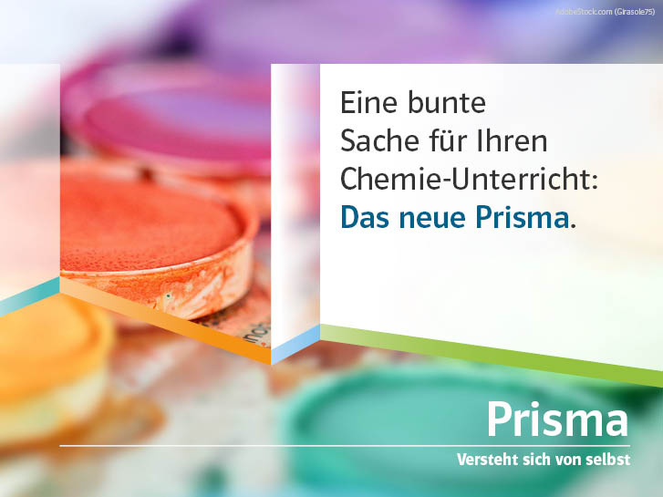 Malfarben mit dem Text: Eine bunte Sache für ihren Chemie-Unterricht. Das neue Prisma.