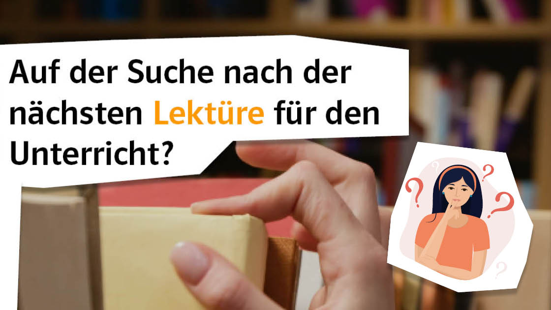 Bücherregal, Fahne mit Text: Auf der Suche nach der nächsten Lektüre für den Unterricht? Illu: Frau mit Fragezeichen Bücherregal, Fahne mit Text: Auf der Suche nach der nächsten Lektüre für den Unterricht? Illu: Frau mit Fragezeichen