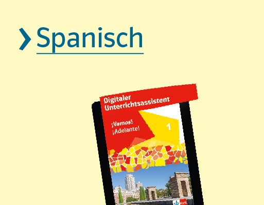 Schulsafari Bereich "Spanisch" mit einem Tablet, das Produkt "Digitaler Unterrichtsassistent Vamos Adelante 1" zeigt